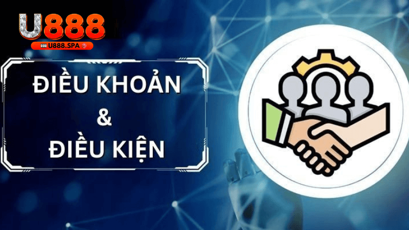 Hiểu Rõ Điều Khoản Tại U888 Để Trải Nghiệm Cá Cược An Toàn